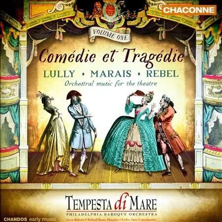Comedie et Tragedie - Lully, Marais, Rebel / Tempesta di Mare