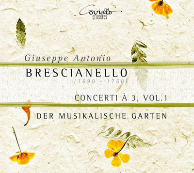 Brescianello: Concerti a 3, Vol. 1 / Der Musikalische Garten