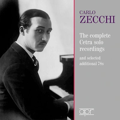Carlo Zecchi: The Complete Cetra Solo Recordings & Selected Additional 78s