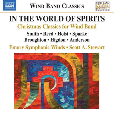 In The World Of The Spirits: Christmas Classics For Wind Band