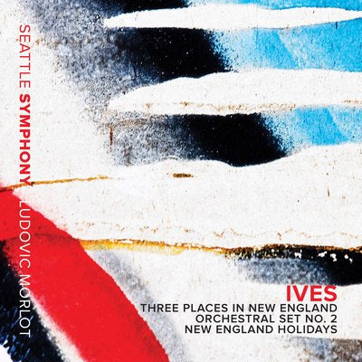 Ives: 3 Places in New England / Morlot, Seattle Symphony