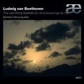 Beethoven: The Late String Quartets Op. 130; Grosse Fuge Op. 133