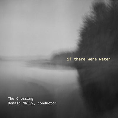 If There Were Water / Nully, The Crossing