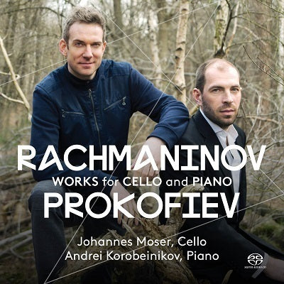 Rachmaninov & Prokofiev: Works for Cello and Piano / Moser, Korobeinikov