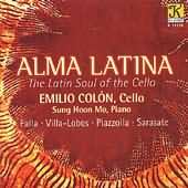 Alma Latina - The Latin Soul Of The Cello / Colón, Mo