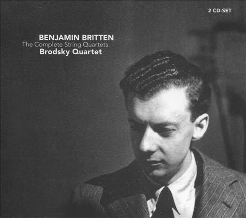 Benjamin Britten: The Complete String Quartets