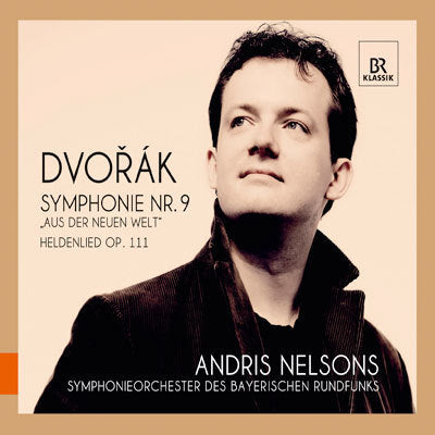 Dvorak: Symphony No 9, Heldenlied / Nelsons