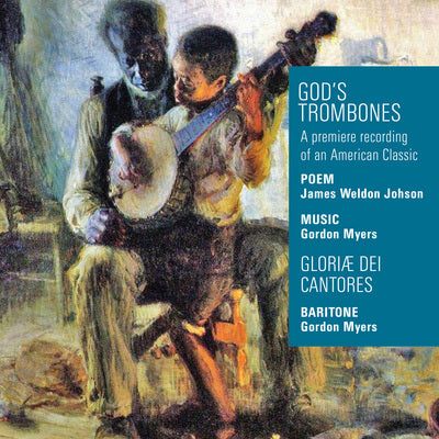 God's Trombones / Gloriae Dei Cantores