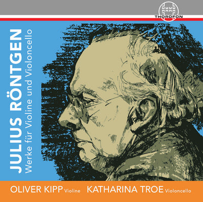 Rontgen: Works for Violin & Piano / Kipp, Troe