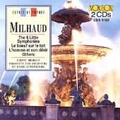 Milhaud: 6 Little Symphonies, Etc / Milhaud, Luxembourg Rso