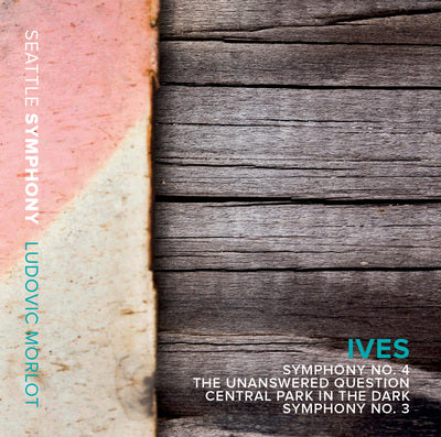 Ives: Symphonies Nos. 3 & 4 / Morlot, Seattle Symphony