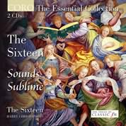 Sounds Sublime - The Essential Collection / Christophers, The Sixteen
