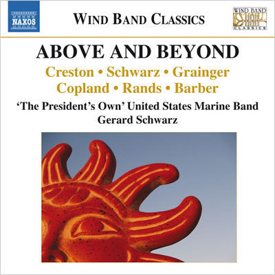 Above and Beyond / Schwarz, "President's Own" US Marine Band