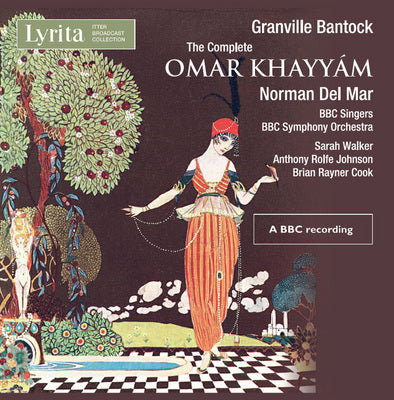 Bantock: Omar Khayyam / Del Mar, BBC Symphony