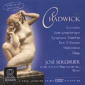 Chadwick: Aphrodite, Symphonic Suite, Etc / Serebrier, Czech State Po Brno