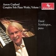 Copland: Complete Solo Piano Works, Vol. 1 / David Northington