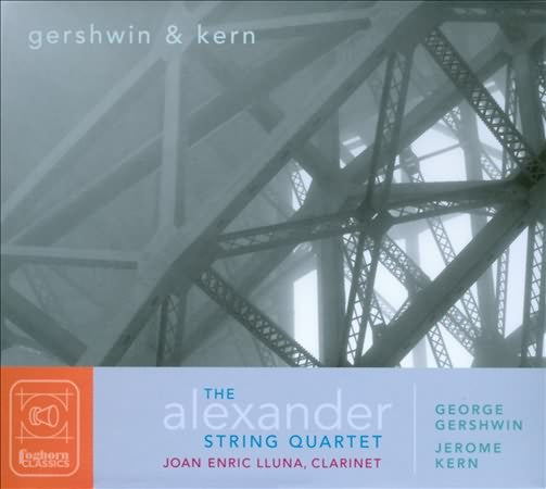 Gershwin & Kern / Alexander String Quartet