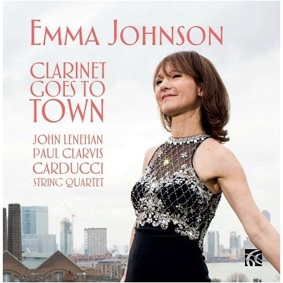 Clarinet Goes to Town / Johnson, Lenehan, Clarvis, Carducci String Quartet