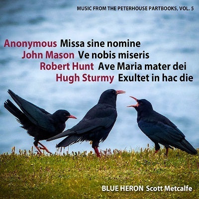 Music from the Peterhouse Partbooks, Vol. 5 / Metcalfe, Blue Heron