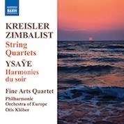 Kreisler, Zimbalist, Ysaye / Fine Arts Quartet