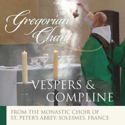 Solesmes - Vespers & Compline / Claire, St Peter's Abbey