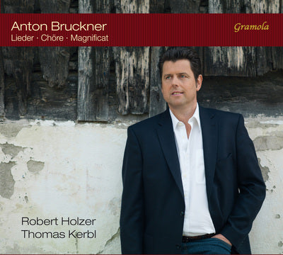 Anton Bruckner: Lieder; Chore; Magnificat