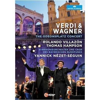 Verdi & Wagner - The Odeonsplatz Concert / Thomas Hampson, Ronaldo Villazon, Yannick Nezet-seguin
