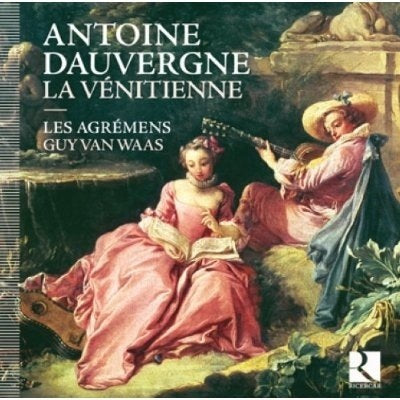 Antoine Dauvergne: La Venitienne
