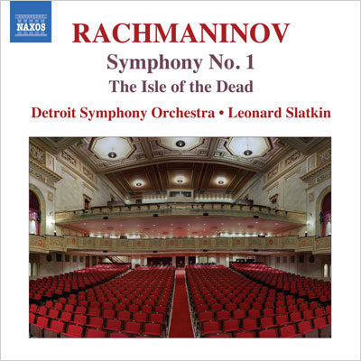 Rachmaninov: Symphony No 1, Isle Of The Dead / Slatkin, Detroit