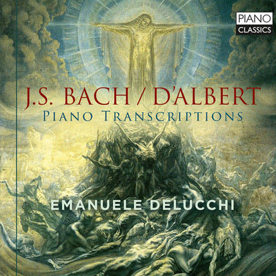Bach / D'Albert: Piano Transcriptions / Delucchi