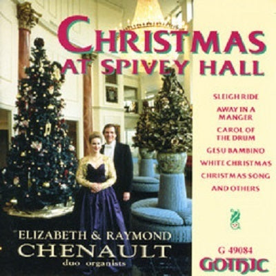 Christmas At Spivey Hall / Elizabeth & Raymond Chenault