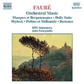Fauré: Orchestral Music / Georgiadis, Rte Sinfonietta, Et Al