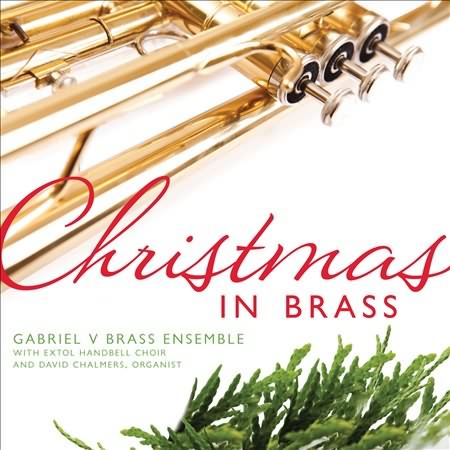 Christmas in Brass / Gabriel V Brass Ensemble