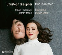Graupner: Duo Cantatas / Feuersing, Vitzthum, Capricornus, Consort Basel