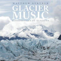 Burtner: Glacier Music / Bell, Saint, Rivanna String Quartet, Albemarle Consort