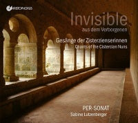 Invisible from a Secluded Place: Chants of the Cistercian Nuns / Per-Sonat