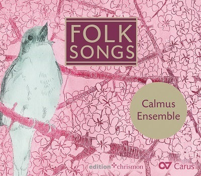 Folk Songs / Calmus Ensemble