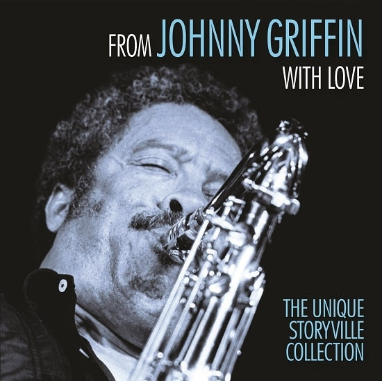 From Johnny Griffin with Love: The Unique Storyville Collection