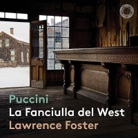Puccini: La Fanciulla del West / Foster, Transylvania State Philharmonic