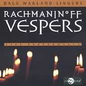 Rachmaninoff: Vespers / Warland, Dale Warland Singers
