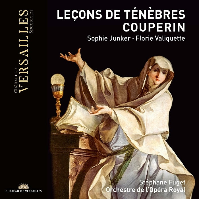 Couperin: Leçons de ténèbres / Junker, Valiquette, Fuget, Royal Opera Orchestra
