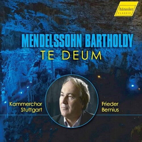 Mendelssohn: Te Deum
