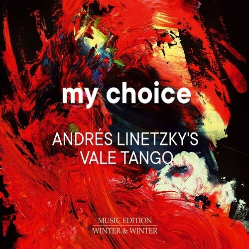 My Choice / Andrés Linetzky's Vale Tango