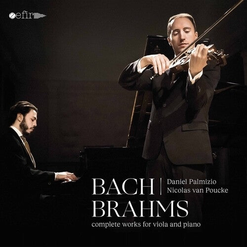 Bach, Brahms: Complete Works for Viola and Piano / Palmizio, Poucke