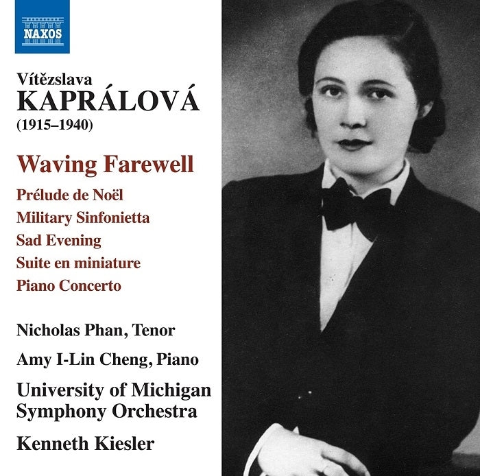 Kaprálová: Waving Farewell / Phan, Cheng, Keisler, University of Michigan Symphony Orchestra