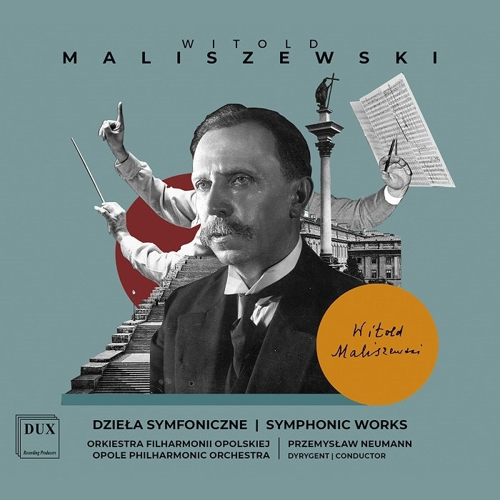 Maliszewski: Symphonic Works / Neumann, Opole Philharmonic Orchestra