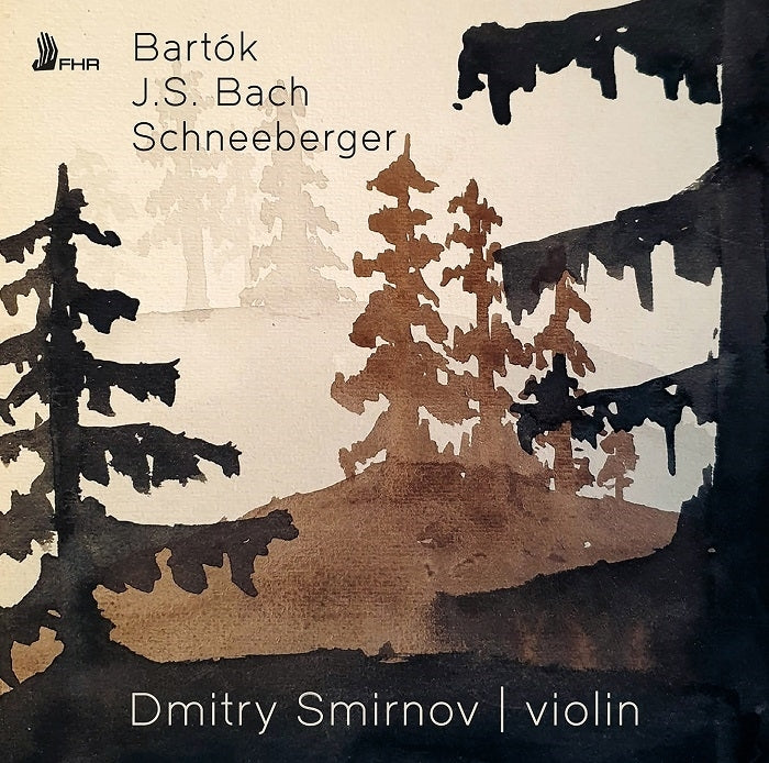 Bartók, Bach, Schneeberger: Works for Solo Violin / Smirnov