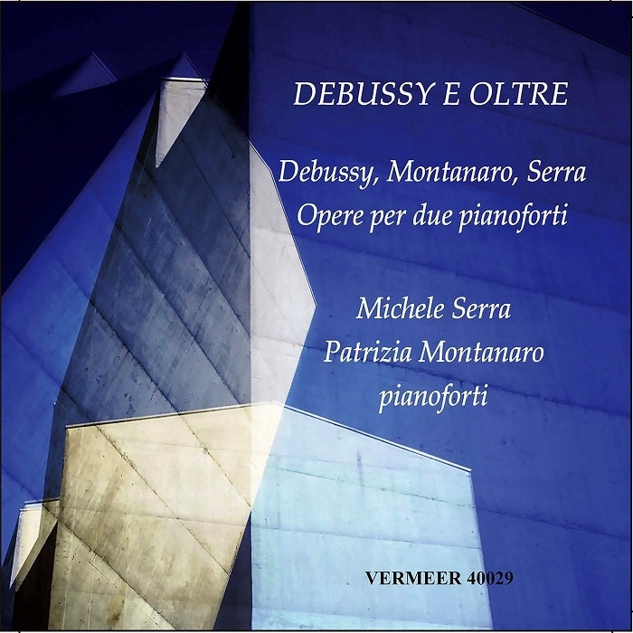Debussy e oltre / Serra, Montanaro