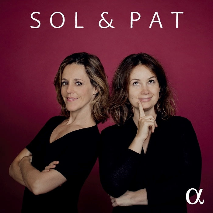 Gabetta and Kopatchinskaja: Sol & Pat