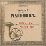 Chopin:  Salonmusik für Waldhorn / Allen, Meniker